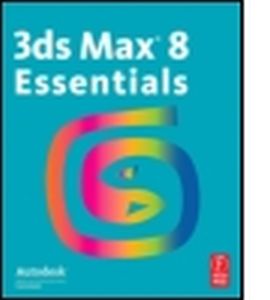3DS MAX 8 ESSENTIALS -  Autodesk