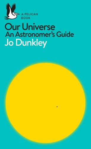 OUR UNIVERSE - Dunkley Jo