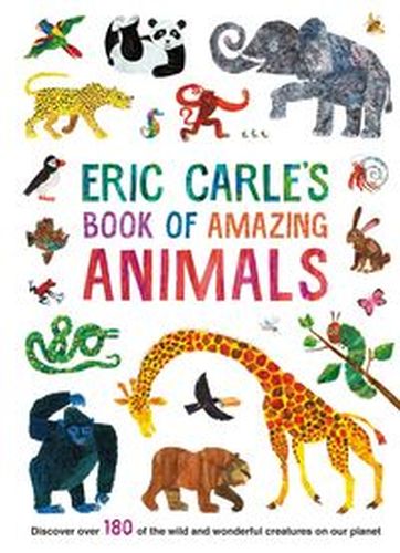 ERIC CARLE'S BOOK OF AMAZING ANIMALS - Carle Eric
