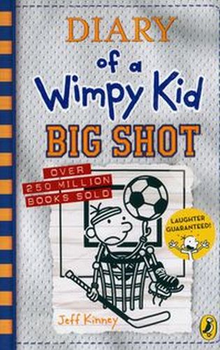 DIARY OF A WIMPY KID: BIG SHOT (BOOK 16) - Kinney Jeff
