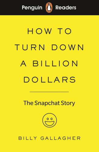 PENGUIN READERS LEVEL 2: HOW TO TURN DOWN A BILLION DOLLARS - Billy Gallagher