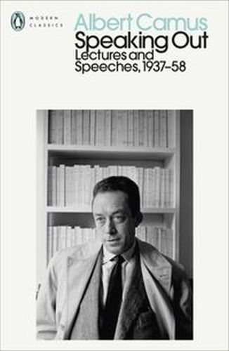 SPEAKING OUT - Albert Camus