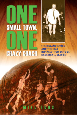 ONE SMALL TOWN ONE CRAZY COACH - Roos Mike