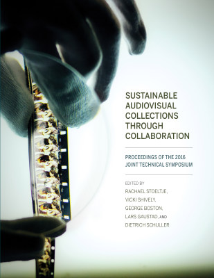 SUSTAINABLE AUDIOVISUAL COLLECTIONS THROUGH COLLABORATION - Stoeltje Rachael