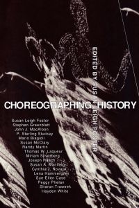 CHOREOGRAPHING HISTORY - Leigh Foster Susan