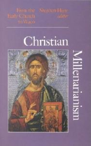 CHRISTIAN MILLENARIANISM - Hunt Stephen