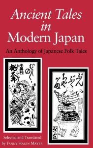 ANCIENT TALES IN MODERN JAPAN - Hagin Mayer Fanny