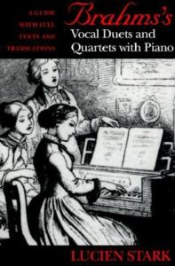 BRAHMSS VOCAL DUETS AND QUARTETS WITH PIANO - Stark Lucien