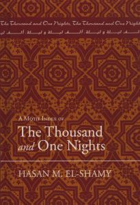 A MOTIF INDEX OF THE THOUSAND AND ONE NIGHTS - M. Elshamy Hasan