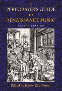 A PERFORMERS GUIDE TO RENAISSANCE MUSIC SECOND EDITION - Kitepowell Jeffery