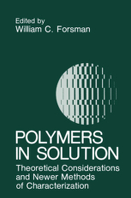 POLYMERS IN SOLUTION - W.c. Forsman