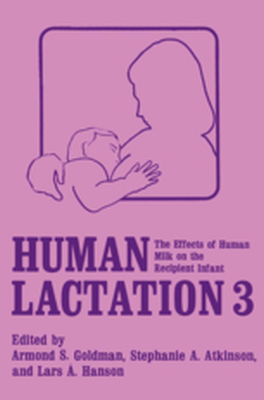HUMAN LACTATION 3 - A.s. Atkinson S.a. H Goldman
