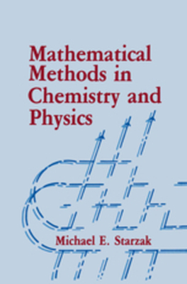 MATHEMATICAL METHODS IN CHEMISTRY AND PHYSICS - M.e. Starzak