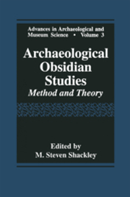 ADVANCES IN ARCHAEOLOGICAL AND MUSEUM SCIENCE - M. Steven Shackley