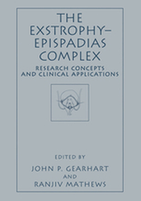 THE EXSTROPHYEPISPADIAS COMPLEX - John P. Mathews Ranj Gearhart