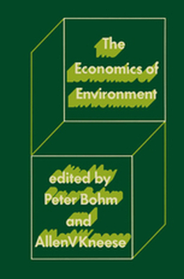 THE ECONOMICS OF ENVIRONMENT - Peter Kneese Allen V Bohm
