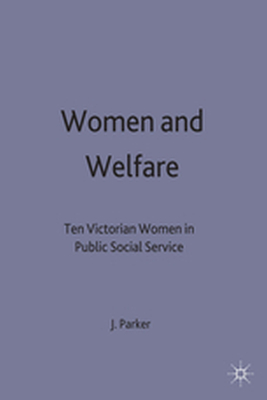 WOMEN AND WELFARE - Julia Parker