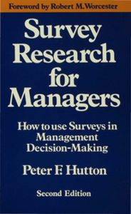 SURVEY RESEARCH FOR MANAGERS - Robert M. Hutton Pet Worcester