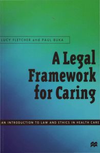 A LEGAL FRAMEWORK FOR CARING - Lucy Buka Paul Fletcher