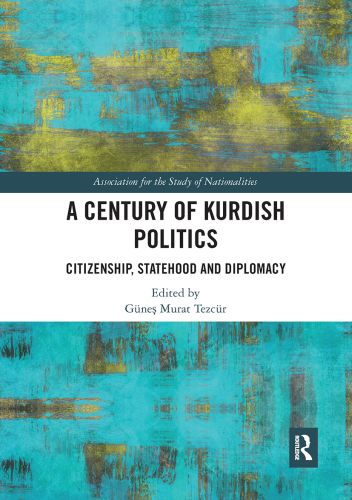 A CENTURY OF KURDISH POLITICS - Murat Tezcr Gne