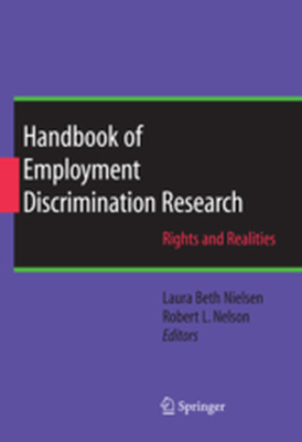HANDBOOK OF EMPLOYMENT DISCRIMINATION RESEARCH - Laura Beth Nelson Ro Nielsen
