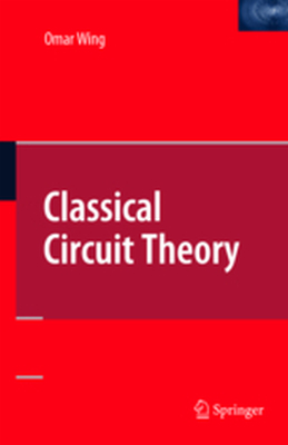 CLASSICAL CIRCUIT THEORY - Omar Wing