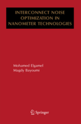 INTERCONNECT NOISE OPTIMIZATION IN NANOMETER TECHNOLOGIES - Mohamed Bayoumi Magd Elgamel
