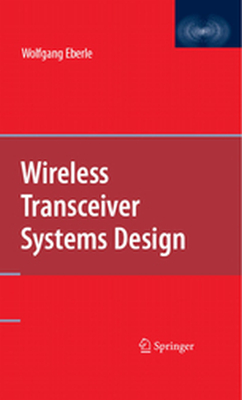 WIRELESS TRANSCEIVER SYSTEMS DESIGN - Wolfgang Eberle