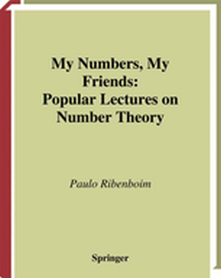 MY NUMBERS MY FRIENDS - Paulo Ribenboim