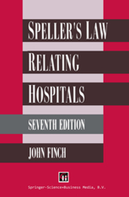 SPELLERS LAW RELATING TO HOSPITALS - John Finch