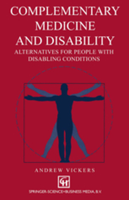 COMPLEMENTARY MEDICINE AND DISABILITY - Andrew Vickers