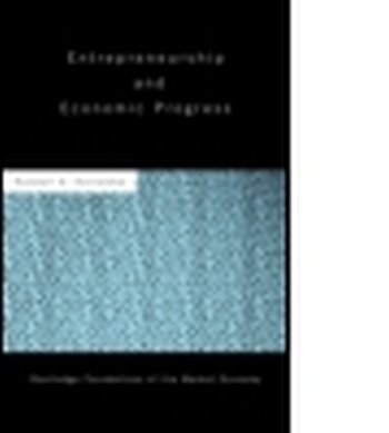ROUTLEDGE FOUNDATIONS OF THE MARKET ECONOMY - Holcombe Randall