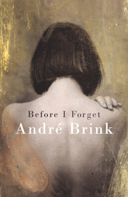BEFORE I FORGET -  André