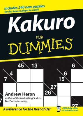 KAKURO FOR DUMMIES - Heron Andrew