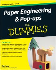 PAPER ENGINEERING AND POP–:UPS FOR DUMMIES - Ives Rob