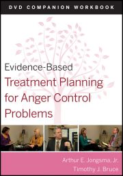 EVIDENCE–:BASED TREATMENT PLANNING FOR ANGER CONTROL PROBLEMS - Arthur E. Jongsma Jr.