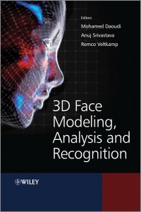 3D FACE MODELING ANALYSIS AND RECOGNITION - Daoudi Mohamed
