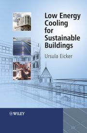 LOW ENERGY COOLING FOR SUSTAINABLE BUILDINGS - Eicker Ursula