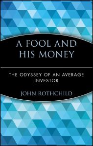 A FOOL AND HIS MONEY - Rothchild John