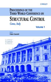 PROCEEDINGS OF THE THIRD WORLD CONFERENCE ON STRUCTURAL CONTROL - Casciati Fabio