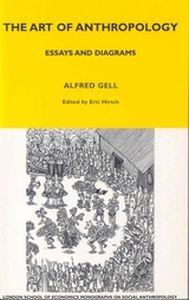 THE ART OF ANTHROPOLOGY - Bearalfred Gell Laura