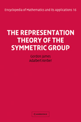 THE REPRESENTATION THEORY OF THE SYMMETRIC GROUP -  James