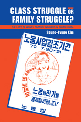 CLASS STRUGGLE OR FAMILY STRUGGLE? - Kim Seungkyung