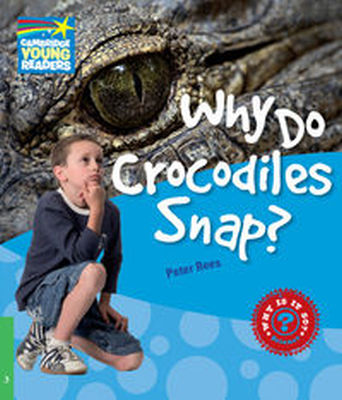 WHY DO CROCODILES SNAP? 3 FACTBOOK - Peter Rees