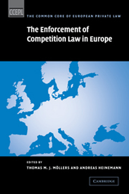 THE ENFORCEMENT OF COMPETITION LAW IN EUROPE - M. J.  Mllers Thomas