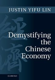 DEMYSTIFYING THE CHINESE ECONOMY - Yifu Lin Justin