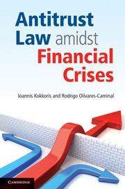 ANTITRUST LAW AMIDST FINANCIAL CRISES - Kokkoris Ioannis