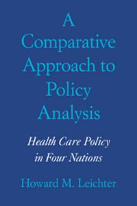 A COMPARATIVE APPROACH TO POLICY ANALYSIS - M. Leichter Howard