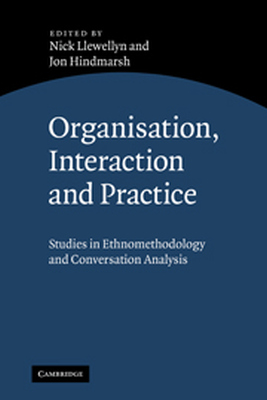 ORGANISATION INTERACTION AND PRACTICE - Llewellyn Nick