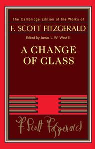 A CHANGE OF CLASS - Scott Fitzgerald F.